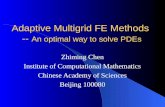Adaptive Multigrid FE Methods  --  An optimal way to solve PDEs
