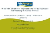 Victorian Wildfires: Implications for sustainable harvesting of native forests