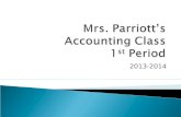 Mrs.  Parriott’s Accounting Class  1 st  Period