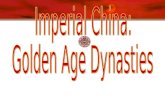 Imperial China: Golden Age Dynasties