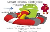 Smart phone controlled mission platform