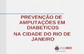 PREVENÇÃO DE AMPUTAÇÕES EM  DIABETICOS  NA CIDADE DO RIO DE JANEIRO
