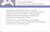 A Strong Foundation:  The Common Core State Standards