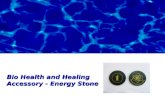 Bio Health and Healing Accessory -  Energy Stone