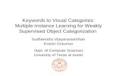 Sudheendra Vijayanarasimhan Kristen Grauman Dept. of Computer Sciences