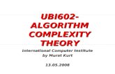 UBI602-ALGORITHM COMPLEXITY THEORY