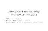 What we did in class today: Monday Jan. 7 th , 2013