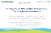 Personalised Mental Health Services. The Stockport Experience