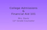 College Admissions  &  Financial Aid 101