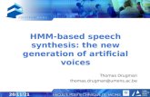 HMM-based speech synthesis: the new generation of artificial voices