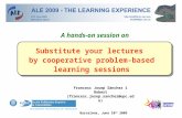 Substitute your lectures  by cooperative problem-based learning sessions