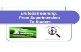 unitedstreaming : From Superintendent  To Student