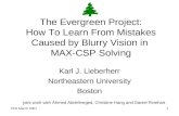 The Evergreen Project: How To Learn From Mistakes Caused by Blurry Vision in  MAX-CSP Solving
