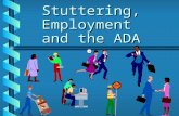 Stuttering, Employment  and the ADA