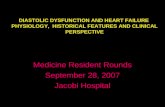 DIASTOLIC DYSFUNCTION AND HEART FAILURE  PHYSIOLOGY,  HISTORICAL FEATURES AND CLINICAL PERSPECTIVE