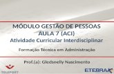 MÓDULO GESTÃO DE PESSOAS AULA 7 (ACI) Atividade Curricular Interdisciplinar