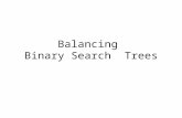 Balancing  Binary Search  Trees