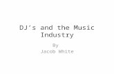 DJ’s and the Music Industry