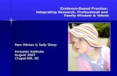 Evidence-Based Practice:  Integrating Research, Professional and  Family Wisdom & Values