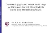 Developing ground water level map for Dinajpur district, Bangladesh using geo-statistical analyst