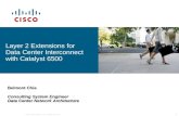 Layer 2 Extensions for  Data Center Interconnect with Catalyst 6500
