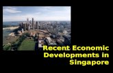 Recent Economic Developments in Singapore
