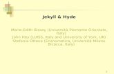 Jekyll & Hyde Marie-Edith Bissey (Università Piemonte Orientale, Italy)