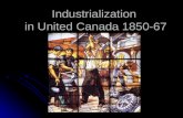 Industrialization  in United Canada 1850-67