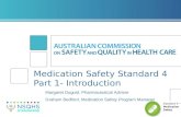 Medication Safety Standard 4 Part 1- Introduction