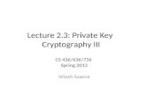 Lecture 2.3: Private Key  Cryptography III