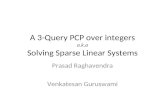 A 3-Query PCP over integers a.k.a Solving Sparse Linear Systems