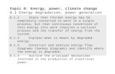 Topic 8: Energy, power, climate change 8.1 Energy degradation, power generation