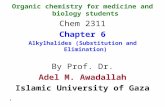 Organic chemistry for medicine and biology students Chem 2311 Chapter 6