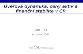Úvěrová dynamika, ceny aktiv a finanční stabilita v ČR