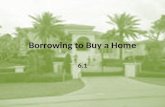 Borrowing to Buy a Home