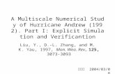 Liu, Y., D.-L. Zhang, and M. K. Yau, 1997,  Mon. Wea. Rev.,  125,  3073-3093