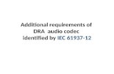 Additional requirements of  DRA  audio codec  identified by  IEC 61937-12