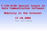 T-110.6120 Special Course in Data Communication Software Mobility in the Internet 17.10.2008