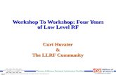 Workshop To Workshop: Four Years of Low Level RF