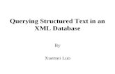Querying Structured Text in an XML Database