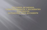 Factores de riesgo, comportamiento y accidentes eléctricos actuación ante accidente