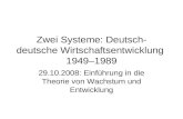 Zwei Systeme: Deutsch- deutsche Wirtschaftsentwicklung  1949–1989