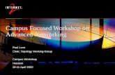 Campus Focused Workshop on Advanced Networking