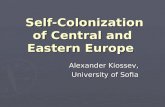 Self-Colonization of Central and Eastern Europe