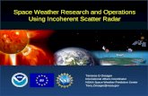 Space Weather Research and Operations Using Incoherent Scatter Radar