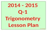 2014 - 2015  Q-1  Trigonometry  Lesson Plan A. M. Bunge