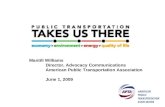 Mantill Williams Director, Advocacy Communications American Public Transportation Association