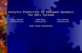 Analytic Prediction of Emergent Dynamics for ANTs Systems