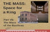 Part Vb:  The Mass of the Basilicas