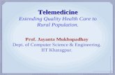 Telemedicine Extending Quality Health Care to  Rural Population.